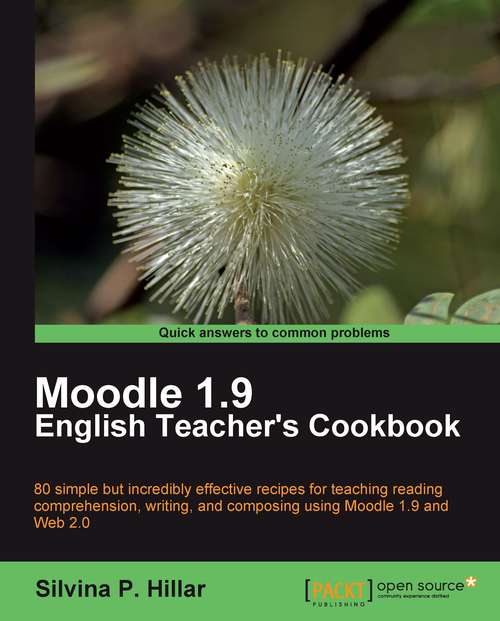 Book cover of Moodle 1.9: The English Teacher's Cookbook