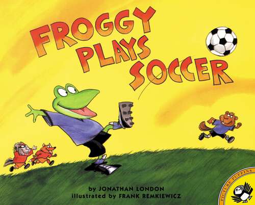 Book cover of Froggy Plays Soccer (Froggy)