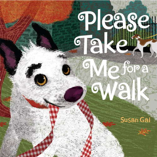 Book cover of Please Take Me For a Walk