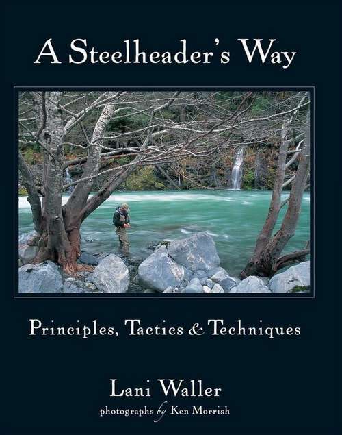 Book cover of Steelheader's Way