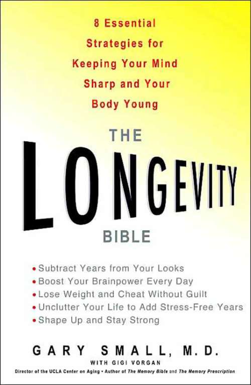 Book cover of The Longevity Bible: 8 Essential Strategies for Keeping Your Mind Sharp and Your Body Young