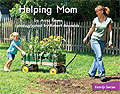 Book cover of Helping Mom (Fountas & Pinnell LLI Green: Level E, Lesson 72)