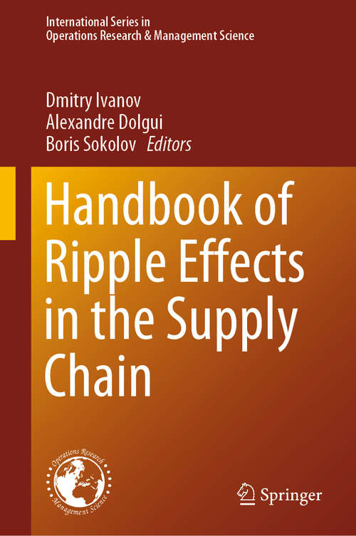 Handbook of Ripple Effects in the Supply Chain (International Series in Operations Research & Management Science #276)