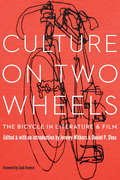 Culture on Two Wheels: The Bicycle in Literature and Film