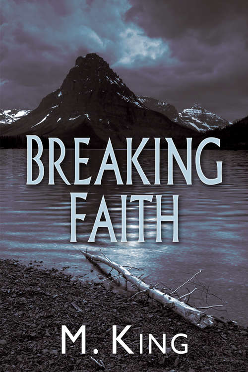 Book cover of Breaking Faith (Breaking Faith and Passing Shadows)