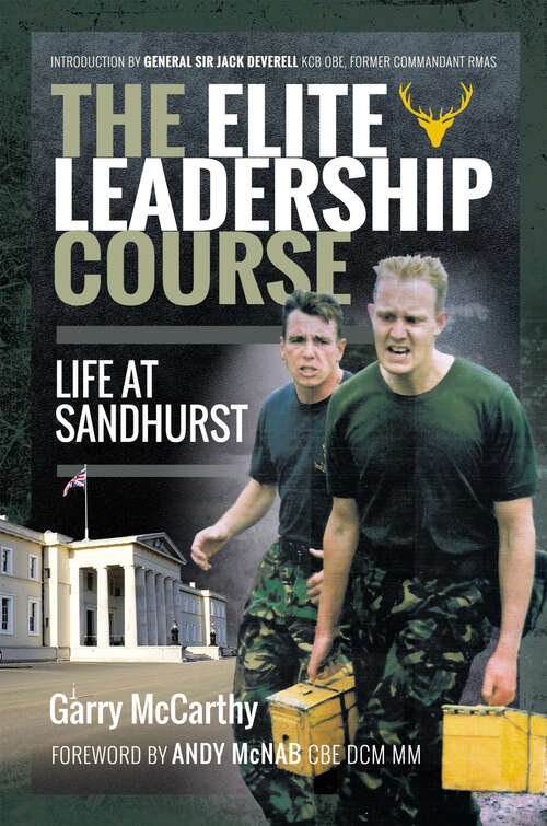 Book cover of The Elite Leadership Course: Life at Sandhurst