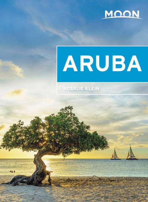 Book cover of Moon Aruba (3) (Travel Guide)