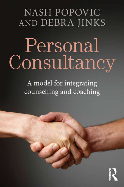 Book cover of Personal Consultancy: A model for integrating counselling and coaching