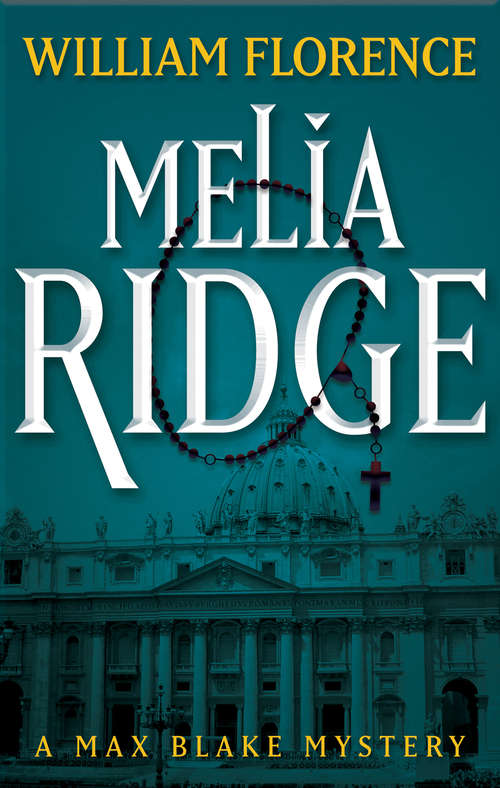Book cover of Melia Ridge: A Max Blake Mystery (The Max Blake Mysteries #7)