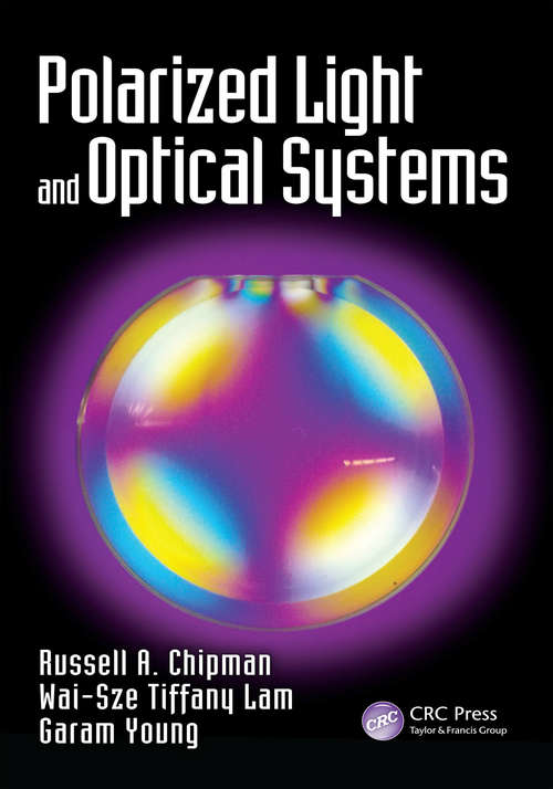 Polarized Light and Optical Systems (Optical Sciences and Applications of Light)