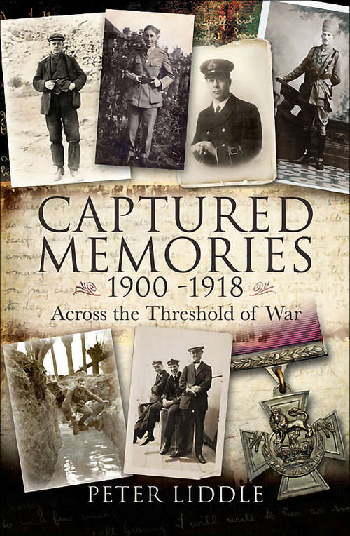 Book cover of Captured Memories, 1900–1918: Across the Threshold of War