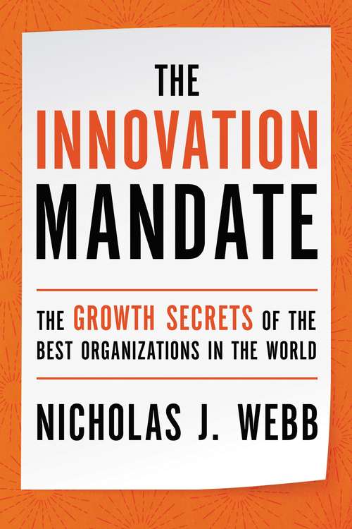 Book cover of The Innovation Mandate: The Growth Secrets of the Best Organizations in the World