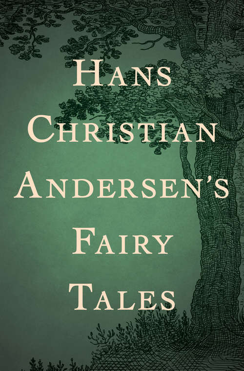 Hans Christian Andersen's Fairy Tales: The Ugly Duckling, Thumbelina, And Other Stories (First Avenue Classics Ser.)