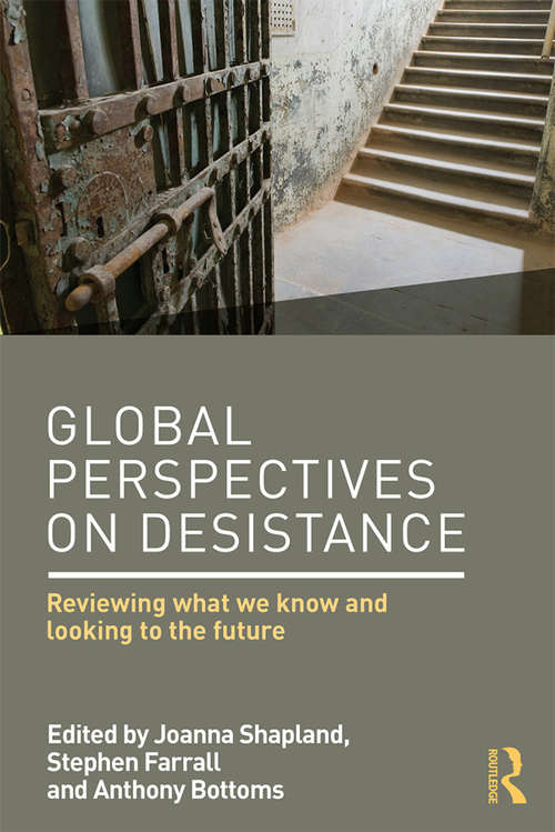 Global Perspectives on Desistance: Reviewing what we know and looking to the future