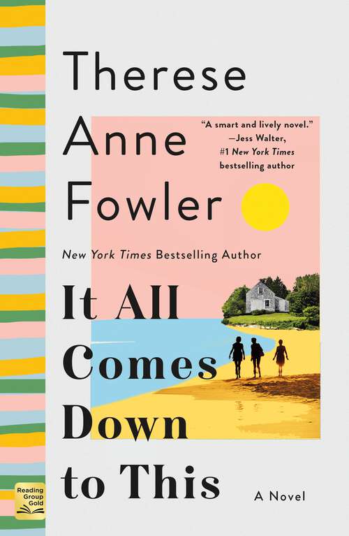 Book cover of It All Comes Down to This: A Novel