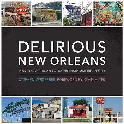 Book cover of Delirious New Orleans: Manifesto for an Extraordinary American City