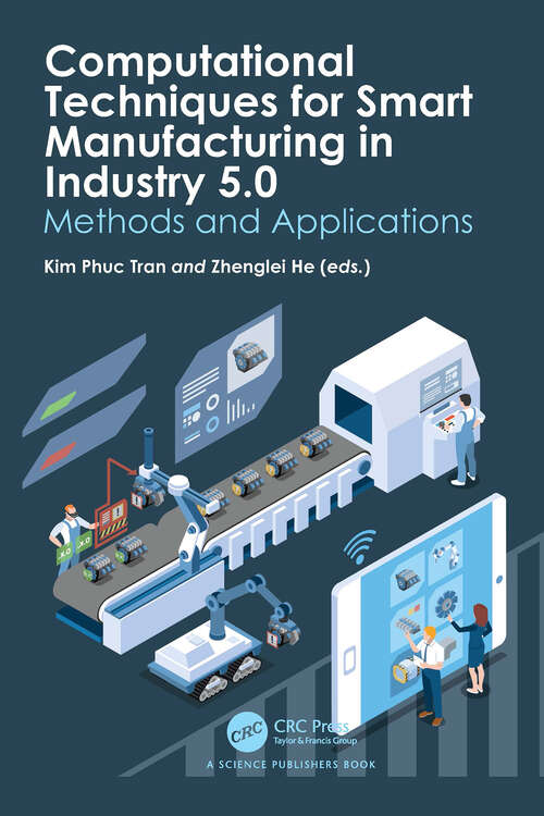 Book cover of Computational Techniques for Smart Manufacturing in Industry 5.0: Methods and Applications (1)