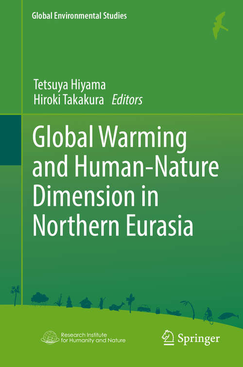 Book cover of Global Warming and Human - Nature Dimension in Northern Eurasia