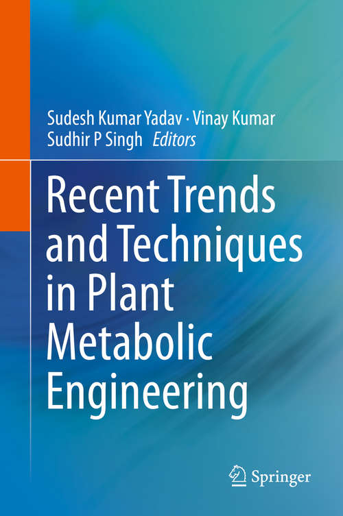 Recent Trends and Techniques in Plant Metabolic Engineering