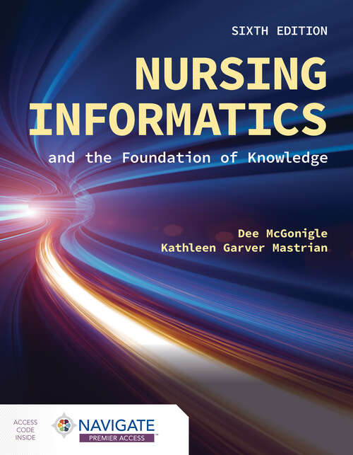 Book cover of Nursing Informatics and the Foundation of Knowledge