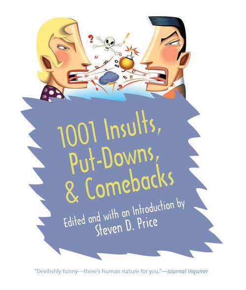 Book cover of 1001 Insults, Put-Downs, & Comebacks (1001)