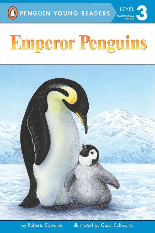 Emperor Penguins (Penguin Young Readers, Level 3)