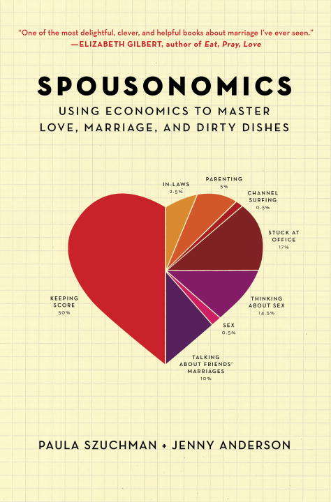 Book cover of Spousonomics: Using Economics to Master Love, Marriage, and Dirty Dishes