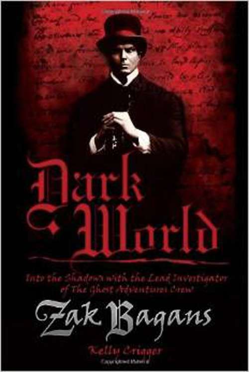 Book cover of Dark World: Into the Shadows With the Lead Investigator of the Ghost Adventures Crew