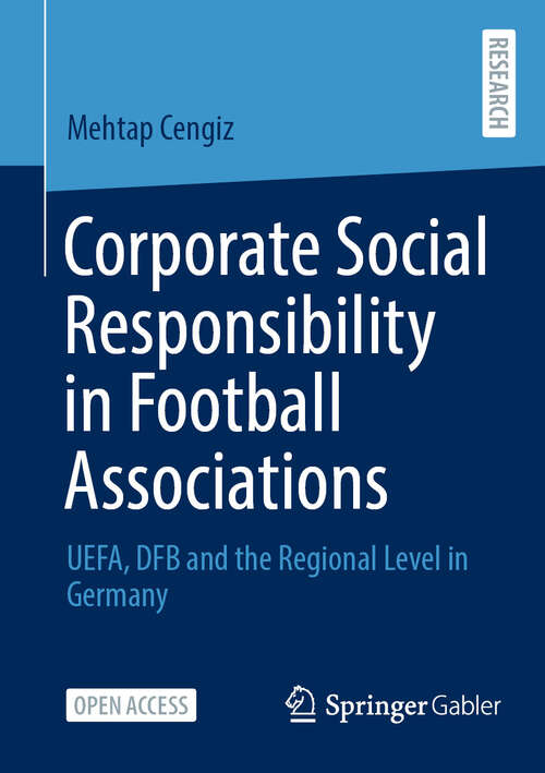 Book cover of Corporate Social Responsibility in Football Associations: UEFA, DFB and the Regional Level in Germany