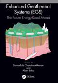 Enhanced Geothermal Systems (EGS): The Future Energy-Road Ahead