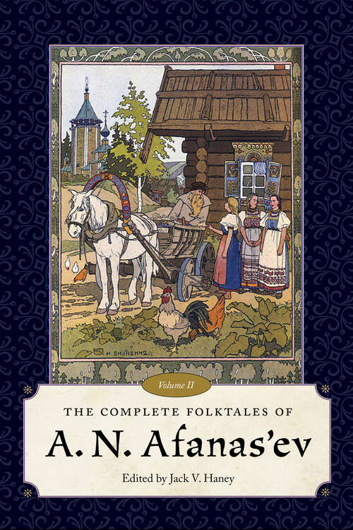 Book cover of The Complete Folktales of A. N. Afanas'ev, Volume II (EPUB Single)
