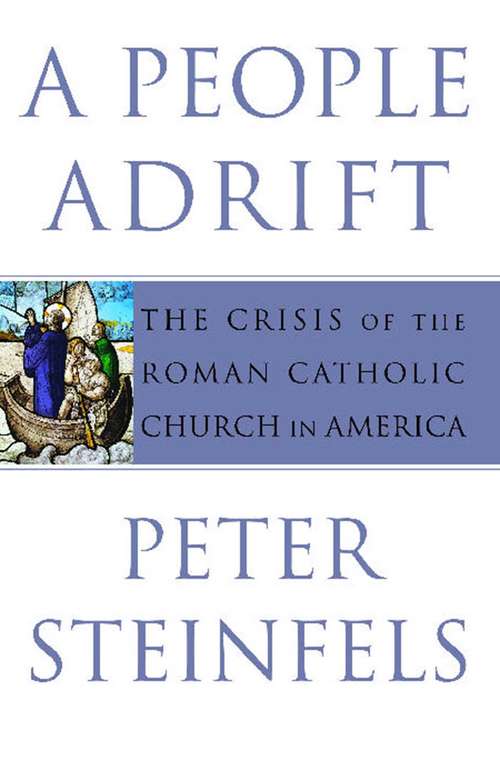 Book cover of A People Adrift: The Crisis of the Roman Catholic Church in America