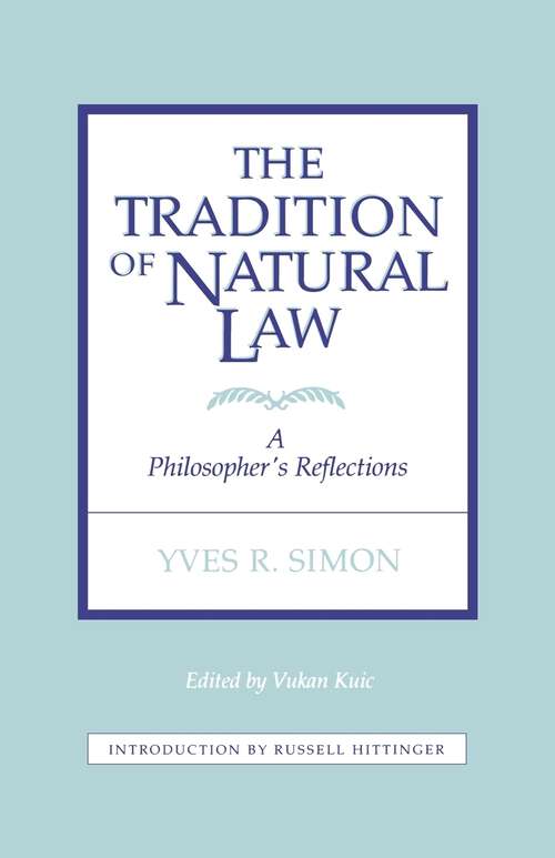 Book cover of The Tradition of Natural Law: A Philosopher's Reflections (1)
