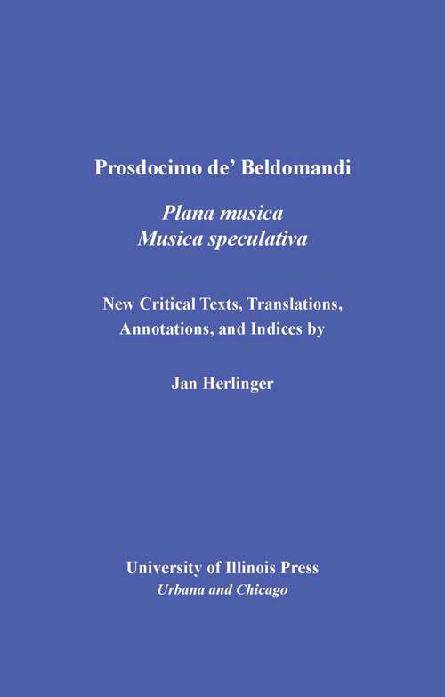 Book cover of Prosdocimo de' Beldomandi's Musica Plana and Musica Speculativa (Studies in the History of Music Theory and Literature)