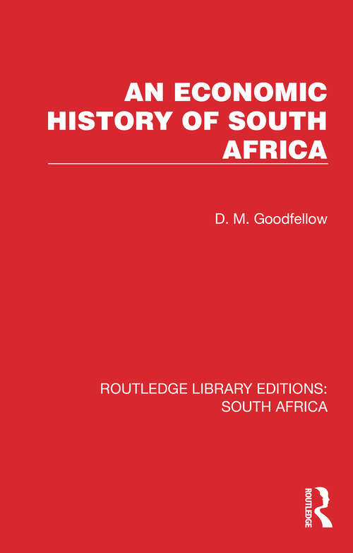 Book cover of An Economic History of South Africa (Routledge Library Editions: South Africa #9)
