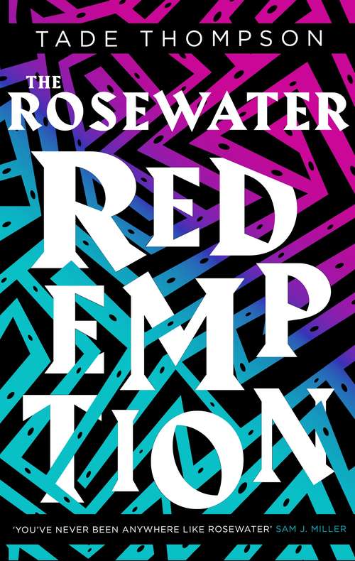 The Rosewater Redemption: Book 3 of the Wormwood Trilogy (The Wormwood Trilogy #3)
