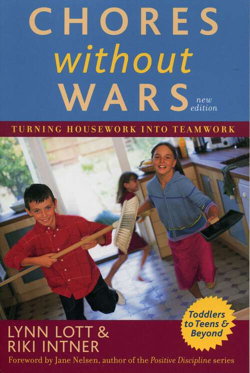 Book cover of Chores Without Wars: Turning Housework into Teamwork (2nd Edition)