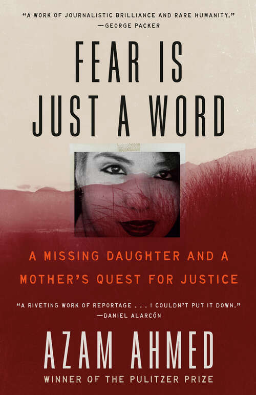 Book cover of Fear Is Just a Word: A Missing Daughter, a Violent Cartel, and a Mother's Quest for Vengeance