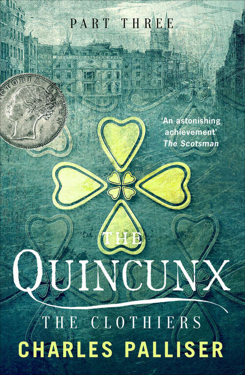 Book cover of The Quincunx: The Clothiers (The Quincunx)