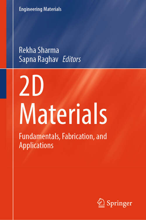 Book cover of 2D Materials: Fundamentals, Fabrication, and Applications (Engineering Materials)