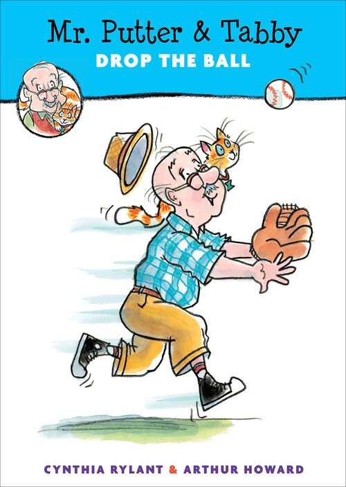 Book cover of Mr. Putter & Tabby Drop the Ball (Mr. Putter & Tabby #20)