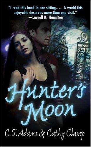 Book cover of Hunter's Moon (Tales of the Sazi, Book #1)