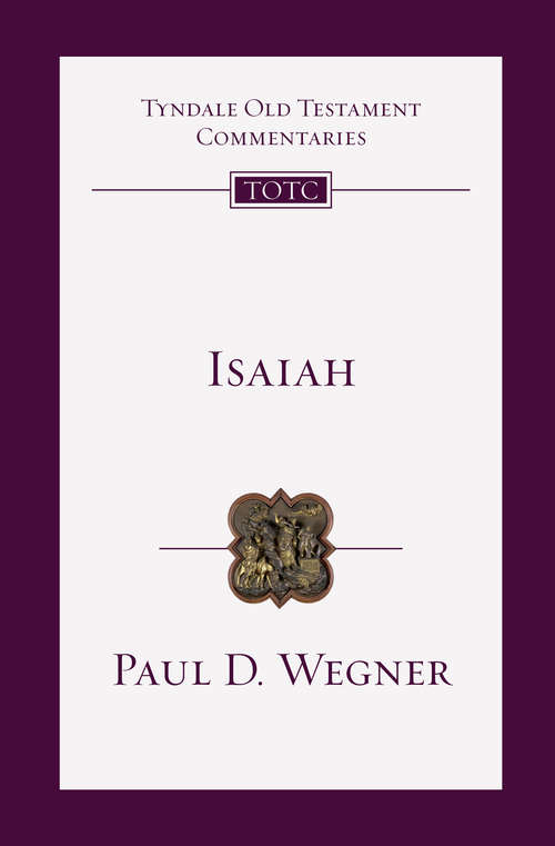 Isaiah: An Introduction and Commentary (Tyndale Old Testament Commentaries)