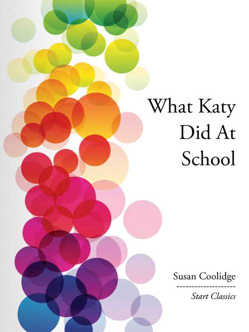 Book cover of What Katy Did At School