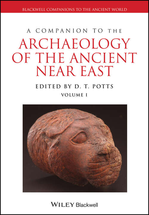Book cover of A Companion to the Archaeology of the Ancient Near East (Blackwell Companions to the Ancient World)