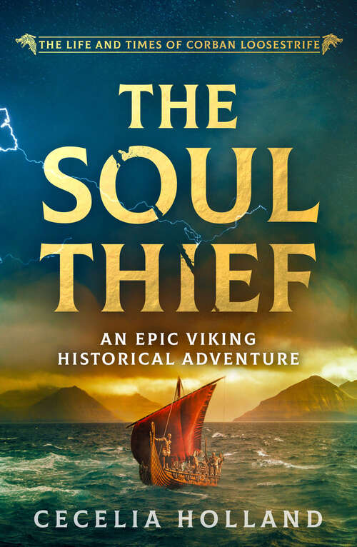 Book cover of The Soul Thief (Digital Original) (The Life and Times of Corban Loosestrife #1)