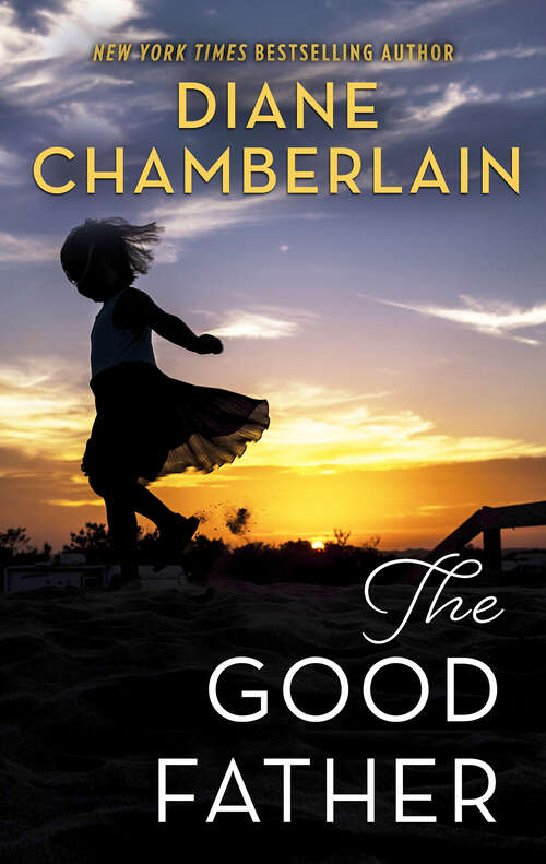 Book cover of The Good Father: A Novel (Original) (Mira Ser.)