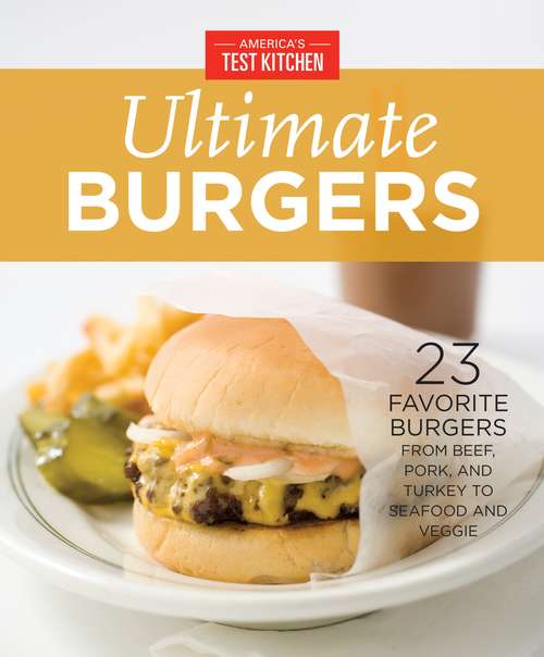 Book cover of America's Test Kitchen's Ultimate Burgers