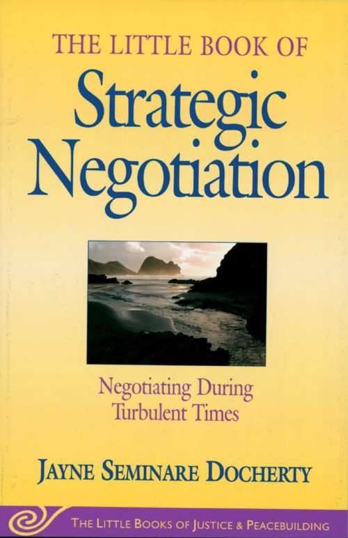 Book cover of Little Book of Strategic Negotiation: Negotiating During Turbulent Times