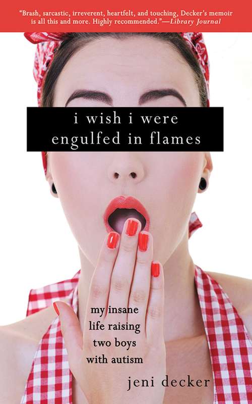 Book cover of I Wish I Were Engulfed in Flames